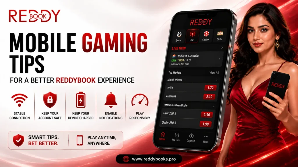 Mobile Gaming Tips for a Better ReddyBook Experience