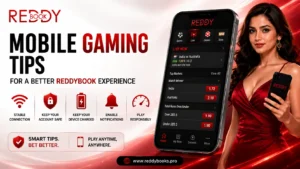 Mobile Gaming Tips for a Better ReddyBook Experience